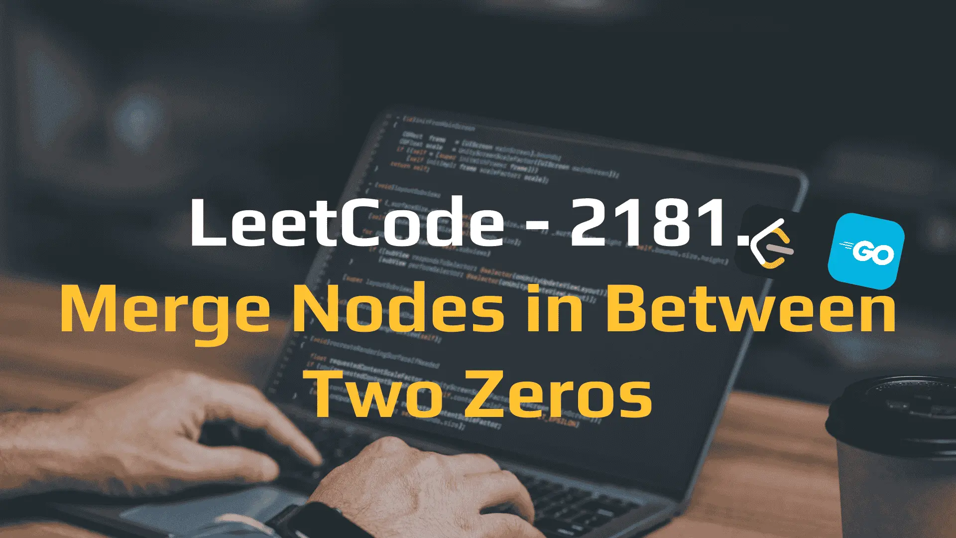 💯✅ LeetCode 2181. Merge Nodes in Between Zeros | Go by Hugo